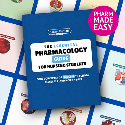 The Essential Pharmacology Guide for Nursing Students